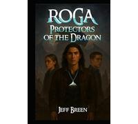 ROGA: Protectors of the Dragon