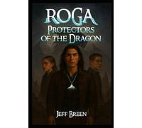 ROGA: PROTECTORS OF THE DRAGON