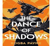 Rogba Payne The Dance of Shadows Paperback Book Rogba Payne Multicolor
