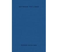 Roger Ackling: Between the Lines