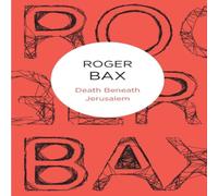 Roger Bax Death Beneath Jerusalem Paperback Book Roger Bax Multicolor