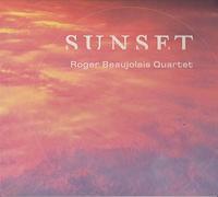 Roger Beaujolais Quartet - Sunset