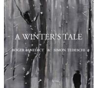 Roger Benedict; Simon Tedeschi - A Winter's Tale: Schubert & Schumann