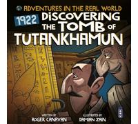 Roger Canavan Adventures in the Real World: Discovering The Tomb of Tutankhamun Book Roger Canavan Multicolor
