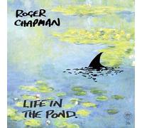 Roger Chapman - Life In The Pond (LP) [VINYL]
