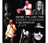 Roger Chapman - Maybe The Last Time: Live