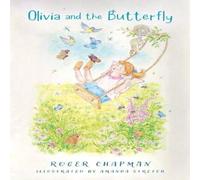 Roger Chapman Olivia & the Butterfly Paperback Book Roger Chapman Multicolor