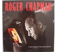 Roger Chapman - Techno-prisoners (1987) [VINYL]