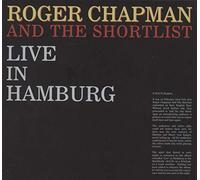 Roger Chapman & The Shortlist - Live In Hamburg