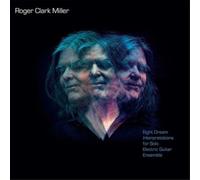 Roger Clark Miller Eight Dream Interpretations for Solo Guitar Ensemble (Vinyl)