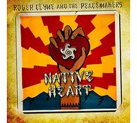 ROGER CLYNE/PEACEMAKERS - Native Heart