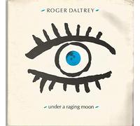 Roger Daltrey - Under A Raging Moon / Behind Blue Eyes (Live) / Won't Get Fooled Again (Live) (Double Pack) [7" VINYL]