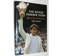 Roger Federer Story: Quest For Perfection