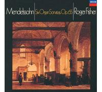 Roger Fisher - Mendelssohn: Organ Sonata