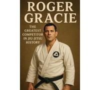 Roger Gracie: The Greatest Competitor in Jiu-Jitsu History