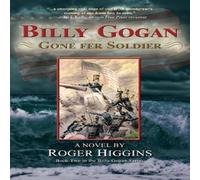 Roger Higgins Billy Gogan Gone fer Soldier Paperback Book Roger Higgins Multicolor
