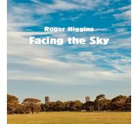 Roger Higgins Facing the Sky Paperback Book Roger Higgins Multicolor