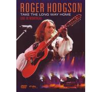 Roger Hodgson - Take The Long Way Home [DVD] [2007]