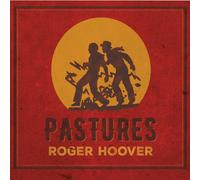 Roger Hoover Pastures (CD) (US IMPORT)
