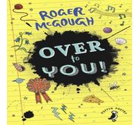 Roger McGough Over to You Paperback Book Roger McGough Multicolor