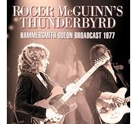 Roger McGuinn's Thunderbyrd - Hammersmith Odeon Broadcast 1977