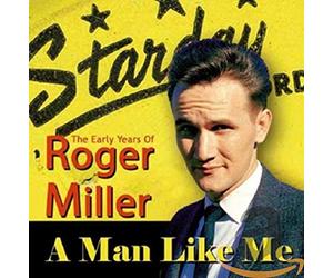 Roger Miller - Man Like Me, A - The Early Years Of Roger Miller