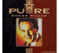 Roger Miller - Pure