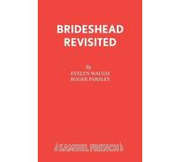 Roger Parsley Evelyn Waugh Brideshead Revisited (Paperback) Acting Edition S.