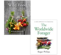 Roger Phillips Collection 2 Books Set (Wild Food A Complete Guide for Foragers & The Worldwide Forager)