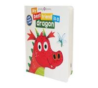Roger Priddy My Best Friend Is A Dragon Board book Book Roger Priddy Multicolor