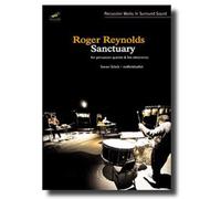 Roger Reynolds: Sanctuary