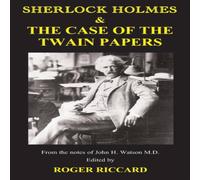 Roger Riccard Sherlock Holmes & the Case of the Twain Papers Paperback Book Roger Riccard Multicolor