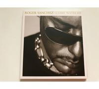 Roger Sanchez - Come With Me