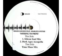 Roger Sanchez Featuring Sharleen Spiteri - NOTHING 2 PROVE 12 INCH (12" VINYL) UK DEFECTED 2001