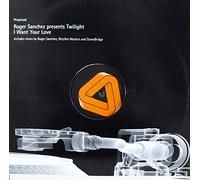 Roger Sanchez Present - I Want Your Love [12" VINYL]
