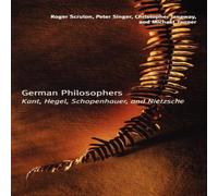 Roger Scruton German Philosophers: Kant, Hegel, Schopenhauer, Nietzsche Roger Scruton Multicolor