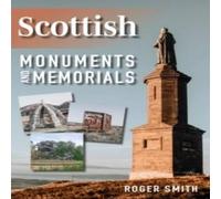 Roger Smith Scottish Monuments & Memorials Paperback Book Roger Smith Multicolor