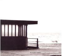 Roger Tarry - Last Time I Was There