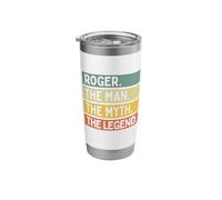 Roger The Man The Myth The Legend Funny Personalized Quote Stainless Steel Insulated Tumbler