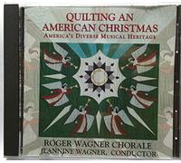 Roger Wagner Chorale - Quilting An American Christmas