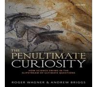 Roger Wagner Penultimate Curiosity: How Science Swims in the Slipstream of Roger Wagner Multicolor