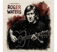Roger Waters - The Rock n´ Roots Of [VINYL]