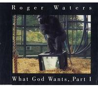 Roger Waters - What God Wants, Part 1