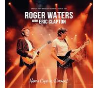 Roger Waters With Eric Clapton - Roger Waters with Eric Clapton - Have a Cigar in Rosemont - Original Radio Broadcast Recording, July 26 1984 [VINYL]