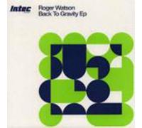 Roger Watson - Back to Gravity E.P. [12" VINYL]