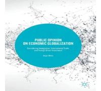 Roger White Public Opinion on Economic Globalization : Considering Roger White Multicolor