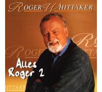 Roger Whittaker - Alles Roger 2