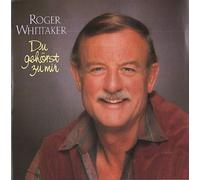 Roger Whittaker - DU GEH0ERST ZU MlR
