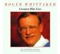 Roger Whittaker - Greatest Hits Live
