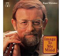 Roger Whittaker - Image to my Mind;
